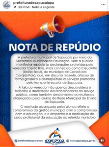 Prefeitura de SAPUCAIA-PA emite nota de repúdio às declarações do Vereador, Cleido Braz-UB de Canaã dos Carajás-PA.