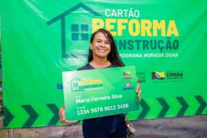 Serão entregues 111 CARTÕES “Reforma e Construção”, em Canaã dos Carajás-PA nesta segunda-feira, (02).